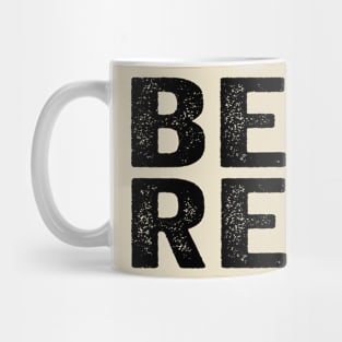 Streetwear, Be Real Black Mug